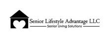SENIOR LIFESTYLE ADVANTAGE LLC SENIOR LIVING SOLUTIONS