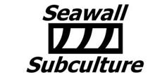 SEAWALL SUBCULTURE