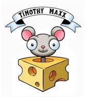 TIMOTHY MAXX