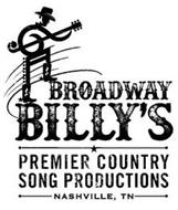 BROADWAY BILLY'S PREMIER COUNTRY SONG PRODUCTIONS NASHVILLE, TN