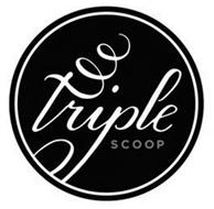 TRIPLE SCOOP
