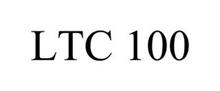 LTC 100