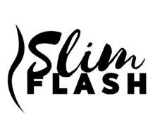 SLIM FLASH