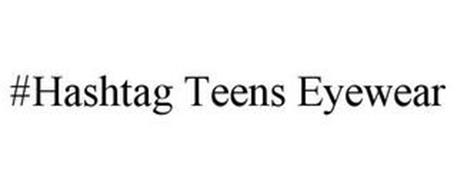 #HASHTAG TEENS EYEWEAR