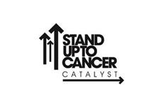 STAND UP TO CANCER CATALYST