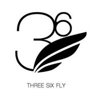 3 6 THREE SIX FLY