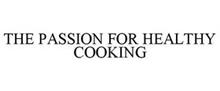 THE PASSION FOR HEALTHY COOKING