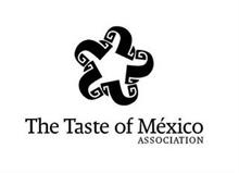 THE TASTE OF MÉXICO ASSOCIATION