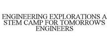 ENGINEERING EXPLORATIONS A STEM CAMP FOR TOMORROW