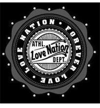 LOVE NATION FOREVER LOVE ATHL. LOVE NATION DEPT.