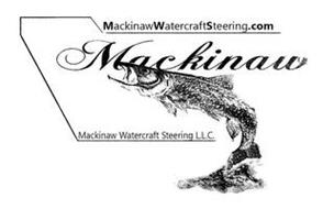 MACKINAWWATERCRAFTSTEERING.COM MACKINAW MACKINAW WATERCRAFT STEERING L.L.C.