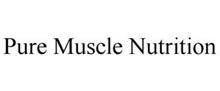 PURE MUSCLE NUTRITION