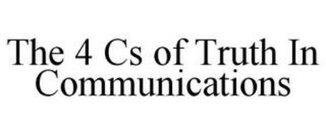 THE 4 CS OF TRUTH IN COMMUNICATIONS