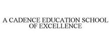 A CADENCE EDUCATION SCHOOL OF EXCELLENCE