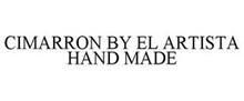 CIMARRON BY EL ARTISTA HAND MADE