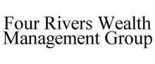 FOUR RIVERS WEALTH MANAGEMENT GROUP