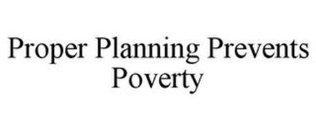 PROPER PLANNING PREVENTS POVERTY