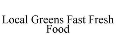 LOCAL GREENS FAST FRESH FOOD
