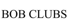 BOB CLUBS