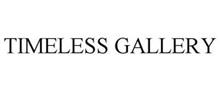 TIMELESS GALLERY