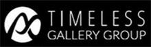 TIMLESS GALLERY GROUP