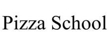 PIZZA SCHOOL