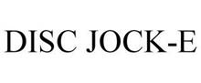 DISC JOCK-E