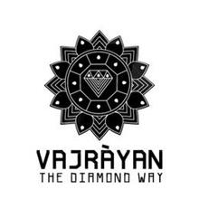 VAJRAYAN THE DIAMOND WAY