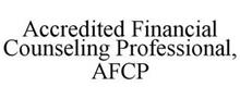 ACCREDITED FINANCIAL COUNSELING PROFESSIONAL, AFCP