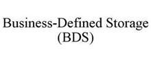 BUSINESS-DEFINED STORAGE (BDS)