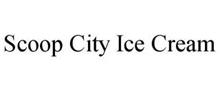 SCOOP CITY ICE CREAM