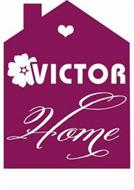 VICTOR HOME