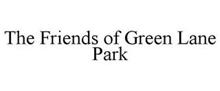 THE FRIENDS OF GREEN LANE PARK
