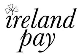 IRELAND PAY