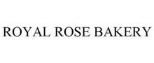 ROYAL ROSE BAKERY