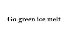 GO GREEN ICE MELT