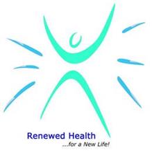 RENEWED HEALTH FOR A NEW LIFE!