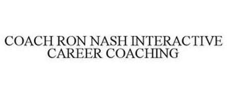 COACH RON NASH INTERACTIVE CAREER COACHING