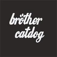 BROTHER CATDOG