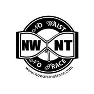 NWNT NO WAIST NO TRACE WWW.NOWAISTNOTRACE.COM