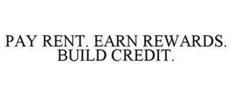 PAY RENT. EARN REWARDS. BUILD CREDIT.