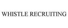 WHISTLE RECRUITING