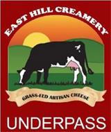 EAST HILL CREAMERY GRASS-FED ARTISAN CHEESE UNDERPASS