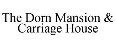 THE DORN MANSION & CARRIAGE HOUSE