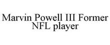 MARVIN POWELL III FORMER NFL PLAYER