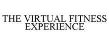 THE VIRTUAL FITNESS EXPERIENCE