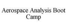 AEROSPACE ANALYSIS BOOT CAMP