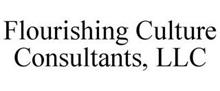FLOURISHING CULTURE CONSULTANTS, LLC