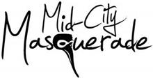 MID-CITY MASQUERADE