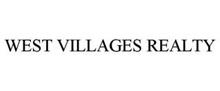 WEST VILLAGES REALTY
